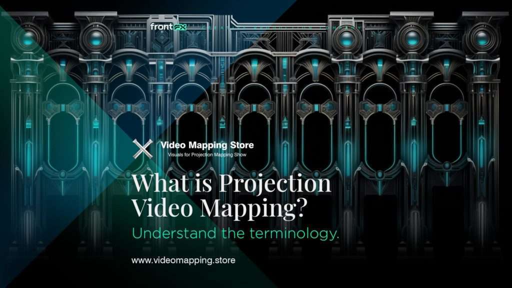 what is projection mapping, video mapping